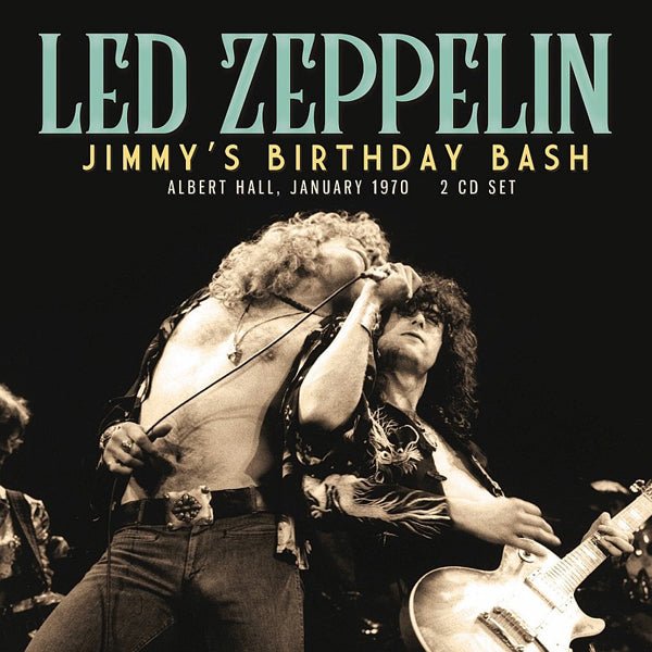 JIMMY’S BIRTHDAY BASH (2CD) by LED ZEPPELIN Compact Disc Double XRY2CD001 - punk to funk heaven