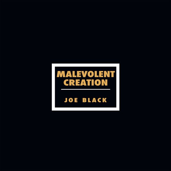JOE BLACK by MALEVOLENT CREATION Vinyl LP BOBV924LP - punk to funk heaven