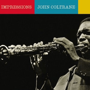John Coltrane ‎– Impressions Label: ermitage ‎– VNL 12532 Format: Vinyl, LP - punk to funk heaven