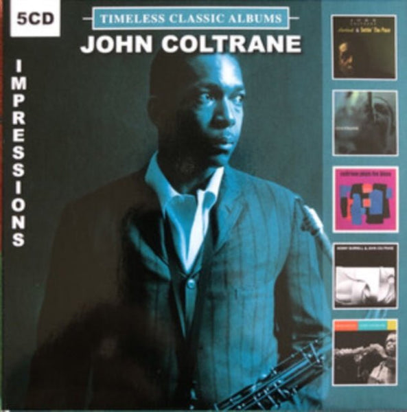 John Coltrane ‎– Timeless Classic Albums Impressions Label: DOL ‎– DOLCD0645 Series: Timeless Classic Albums – Format: Box Set Compilation 5 × CD - punk to funk heaven