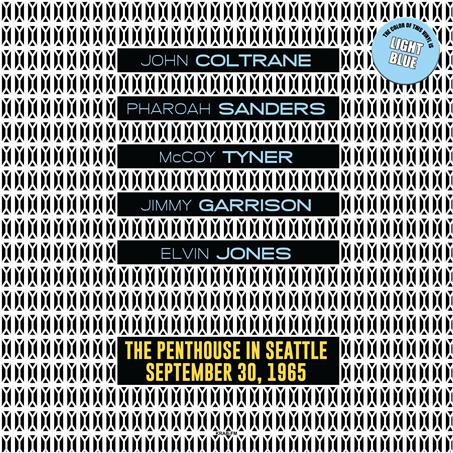 JOHN COLTRANE/PHAROAH SANDERS/MCCOY TYNER/JIMMY GARRISON/ELVIN JONES ‎ – At The Penthouse in Seattle, September 30, 1965 - KRAB - FM FM Format: LP COLOR (Light Blue vinyl) JS650930LP - punk to funk heaven
