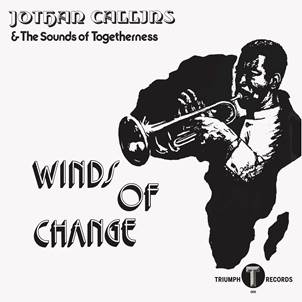 JOTHAN CALLINS & THE SOUNDS OF TOGETHERNESS “Winds of Change” Format: LP Cat No: MAR049 Label: MAD ABOUT RECORDS - punk to funk heaven