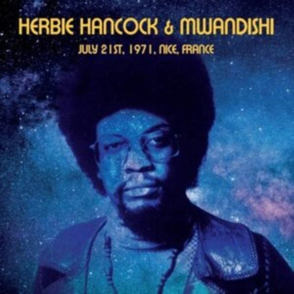 July 21st, 1971, France Artist Herbie Hancock & Mwandishi Format:Vinyl / 12" Album Label:Honeypie Catalogue No:HONEY024 - punk to funk heaven