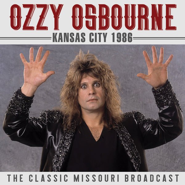 KANSAS CITY 1986 by OZZY OSBOURNE Compact Disc XRYCD014 - punk to funk heaven