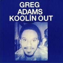 Koolin Out Artist Greg Adams Format:Vinyl / 12" EP Label:Cool Cult Catalogue No:CCR404 - punk to funk heaven