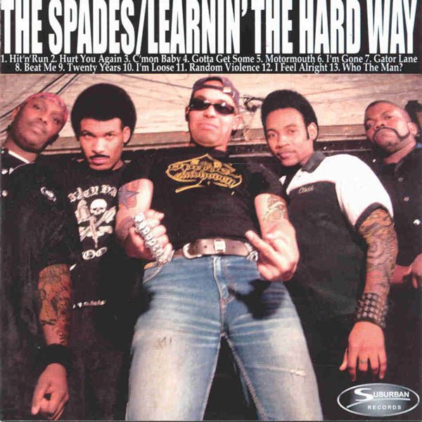 LEARNING THE HARD WAY…NOT TO FUCK WITH THE SPADES by SPADES, THE Vinyl LP BURBLP021 Label: SUBURBAN - punk to funk heaven