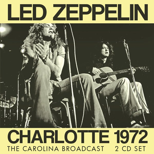 LED ZEPPELIN CHARLOTTE 1972 COMPACT DISC DOUBLE - punk to funk heaven