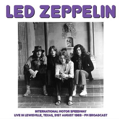 Led Zeppelin - International Motor Speedway: Live in Lewisville, Texas, 31st August 1969 FM BROADCAST Mind Control - MIND803 Vinyl LP - punk to funk heaven