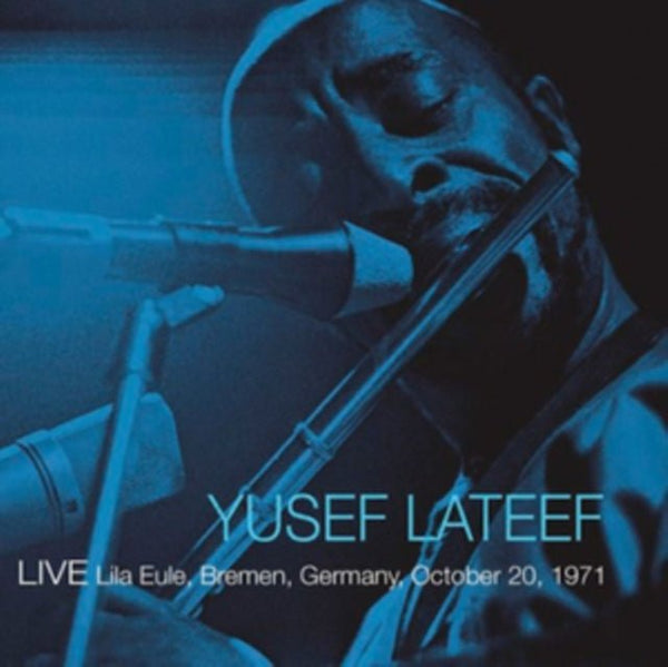 Live 1971 - 10 - 20, Bremen, Germany Artist Yusef Lateef Vinyl / 12" Album Honeypie HONEY046 - punk to funk heaven