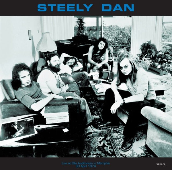 Live at Ellis Auditorium in Memphis, 30 April 1974, WBCN Steely Dan Vinyl / 12" Album Radio Loop RLL037 - punk to funk heaven