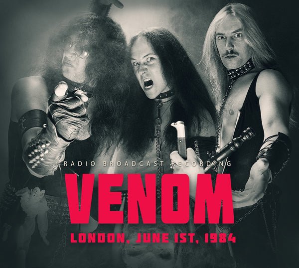 LONDON, JUNE 1ST, 1984 by VENOM Compact Disc - punk to funk heaven