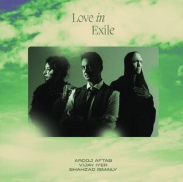 Love in Exile Artist Arooj Aftab, Vijay Iyer & Shahzad Ismaily Format: 2lp Vinyl / 12" Album (Limited Edition) Label:Verve - punk to funk heaven