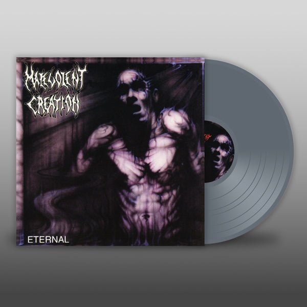 MALEVOLENT CREATION ETERNAL (GREY VINYL) VINYL LP Item no. :BOBV928LPLTD - punk to funk heaven