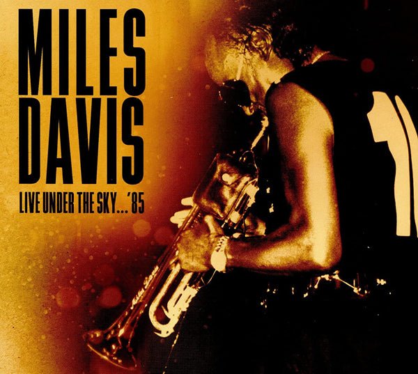 MILES DAVIS LIVE UNDER THE SKY...'85 (2CD) COMPACT DISC DOUBLE - punk to funk heaven