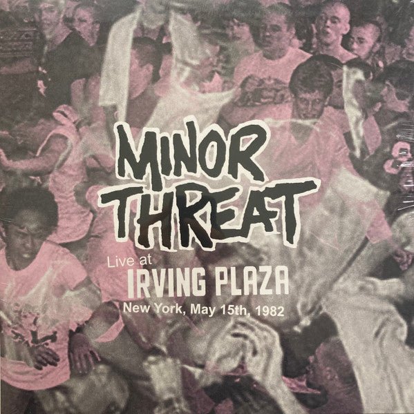 Minor Threat ‎– Live at Irving Plaza, New York, May 15th, 1982 Label: Suicidal Records ‎– SUX289 Format: Vinyl, LP - punk to funk heaven
