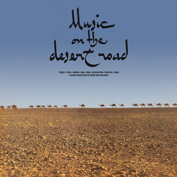 MUSIC ON THE DESERT ROAD by DEBEN BHATTACHARYA Vinyl LP OME1014 - punk to funk heaven
