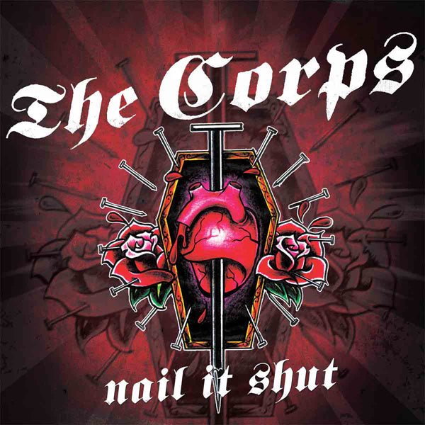 NAIL IT SHUT by CORPS, THE Vinyl LP RR251 Label: REBELLION RECORDS - punk to funk heaven