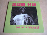SUN RA - Just Outta This World: Rare Tracks 1955-1961   12" vinyl lp