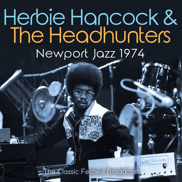 NEWPORT JAZZ 1974 by HERBIE HANCOCK Compact Disc GSF069 - punk to funk heaven