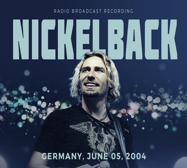 NICKELBACK GERMANY, JUNE 05, 2004 COMPACT DISC - punk to funk heaven