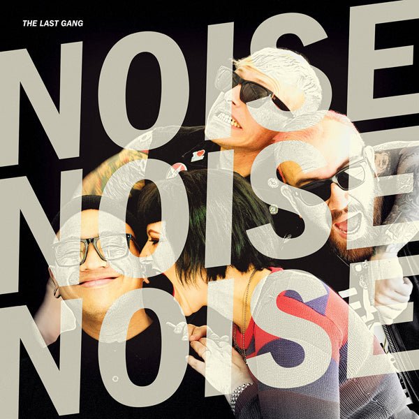NOISE NOISE NOISE by LAST GANG, THE Vinyl LP FAT142LP - punk to funk heaven
