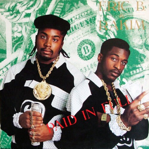 Paid in Full Artist Eric B. & Rakim Format: 2lp Vinyl / 12" Album - punk to funk heaven