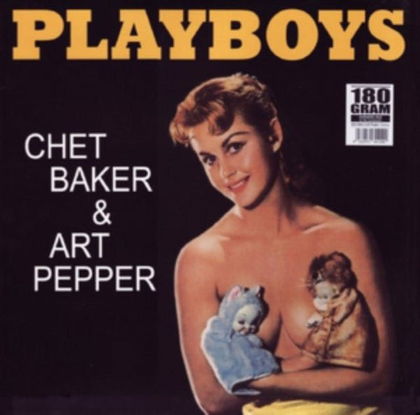 Playboys Artist Chet Baker & Art Pepper, Chet Baker & Art Pepper Format:Vinyl / 12" Album Label:Classic Jazz Vinyl Catalogue No:LPVNL12209 - punk to funk heaven