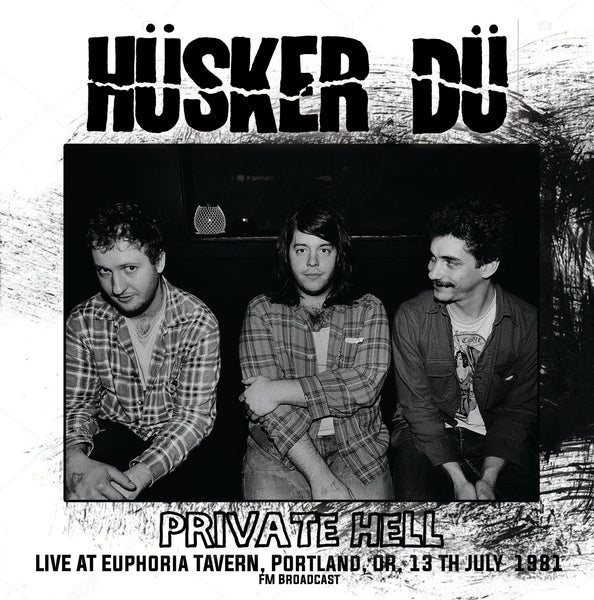 Private Hell - Live At Euphoria Tavern. Portland. Or. 13Th July 1 Artist HUSKER DU Format:LP Label:MIND CONTROL Catalogue No:MIND819 - punk to funk heaven