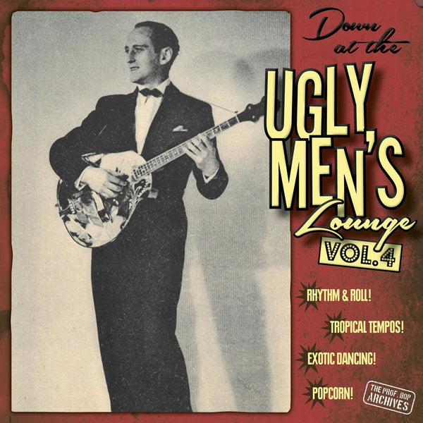 PROFESSOR BOP PRESENTS: DOWN AT THE UGLY MEN'S LOUNGE VOL.4 (10''+CD) by VARIOUS ARTISTS Vinyl 10" RR21933747 - punk to funk heaven