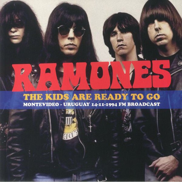 RAMONES THE KIDS ARE READY TO GO - MONTEVIDEO, URUGUAY, 14/11/1994 - FM BROADCAST VINYL LP - punk to funk heaven