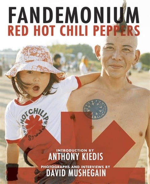 Red Hot Chili Peppers Fandemonium book - punk to funk heaven