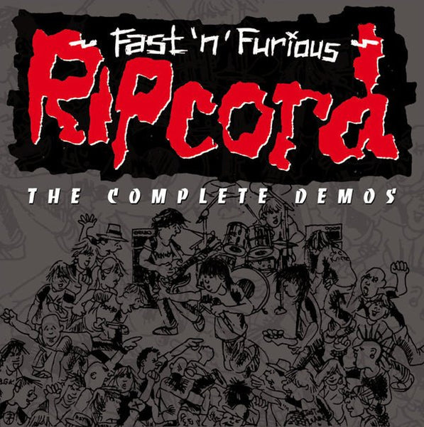 RIPCORD FAST’N’FURIOUS – THE COMPLETE DEMOS COMPACT DISC - punk to funk heaven