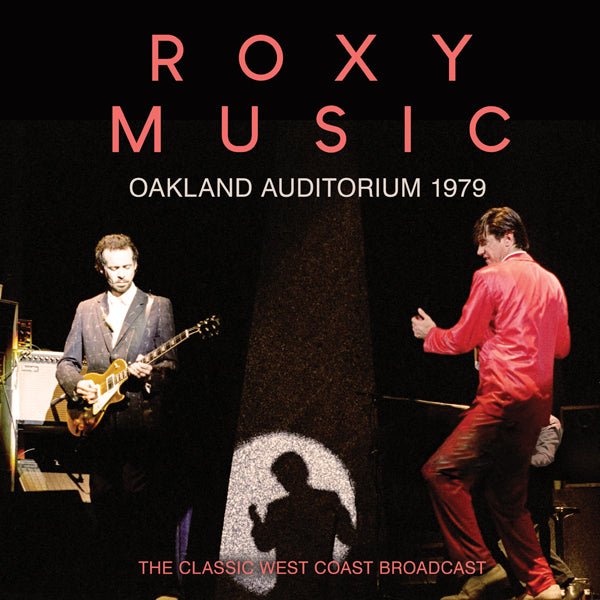 ROXY MUSIC OAKLAND AUDITORIUM 1979 COMPACT DISC Item no. :WKMCD053 - punk to funk heaven