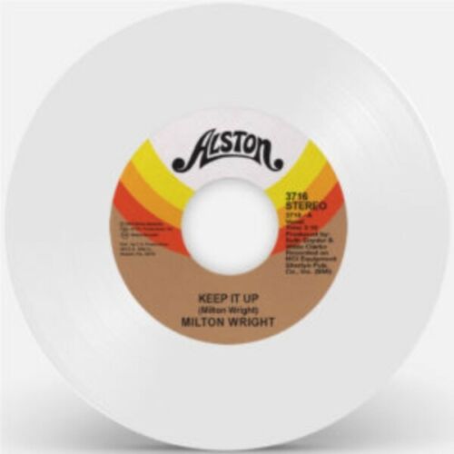 MILTON WRIGHT - KEEP IT UP WHITE VINYL DINKED 7" REPRESS ALSTON3716WHITE