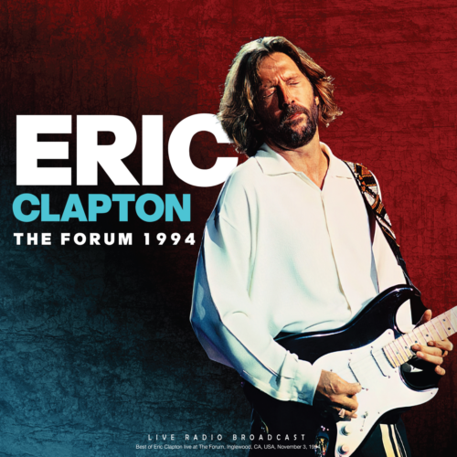 The Forum 1994 Artist ERIC CLAPTON Format:LP Label:CULT LEGENDS Catalogue No:CL86637