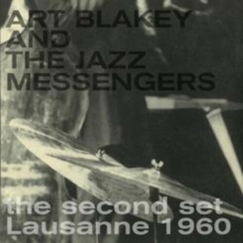 ART BLAKEY AND THE JAZZ MESSENGERS – Second Set Lausanne 1960 VINYL LP ND015