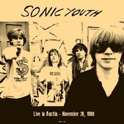 SONIC YOUTH - LIVE IN AUSTIN, NOVEMBER 26, 1988 VINYL LP