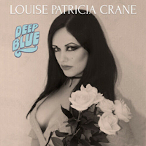 DEEP BLUE by LOUISE PATRICIA CRANE Compact Disc PECUL001CD