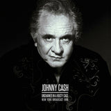 Johnny Cash Unchained In A Rusty Cage: New York Broadcast 1996 2 x Vinyl lp