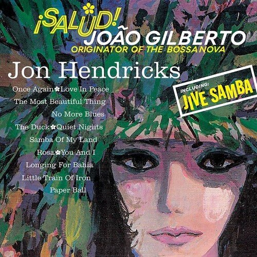 !Salud! Joao Gilberto Artist JON HENDRICKS Format:LP - punk to funk heaven