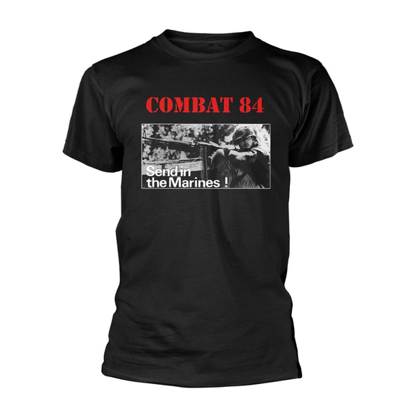 SEND IN THE MARINES! by COMBAT 84 T-Shirt - punk to funk heaven