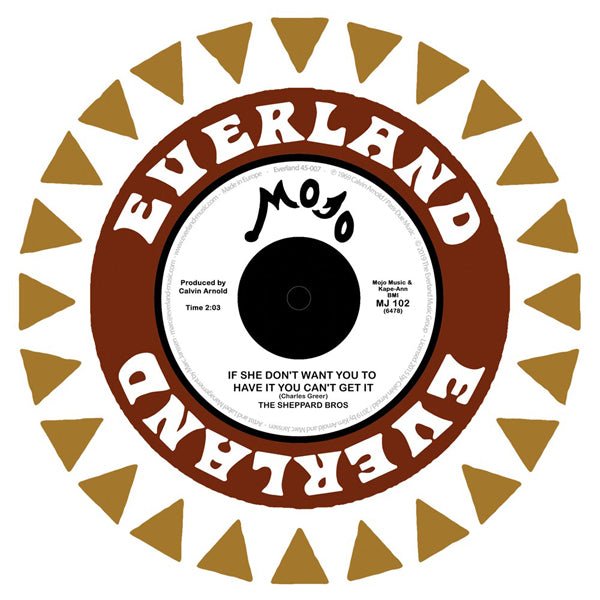 SHEPPARD BROS., THE IF SHE DON'T WANT YOU TO HAVE IT YOU CAN'T GET IT / MR. FOOL VINYL 7" - punk to funk heaven