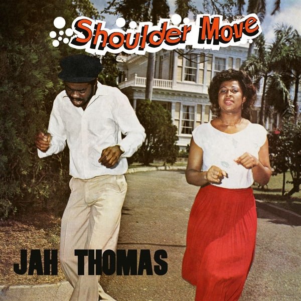 Shoulder move Artist Jah Thomas Format:Vinyl / 12" Album Label:Radiation Roots - punk to funk heaven