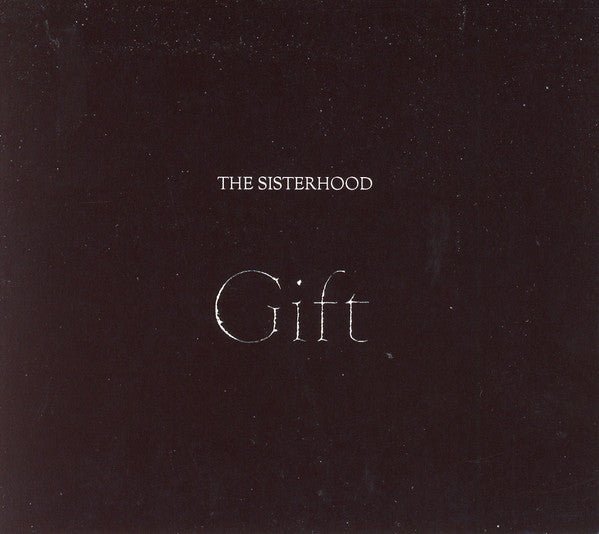 SISTERHOOD, THE GIFT COMPACT DISC CADIZCD248 - punk to funk heaven