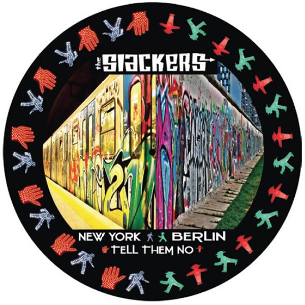 SLACKERS, THE NEW YORK BERLIN / TELL THEM NO (DIGITALLY PRINTED 12 INCH) VINYL 12" PICTURE DISC - punk to funk heaven