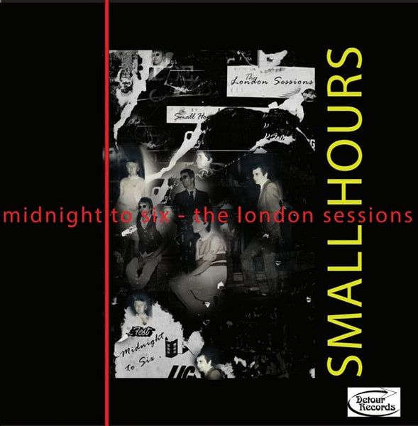 SMALL HOURS MIDNIGHT TO SIX: THE LONDON SESSIONS LP VINYL LP Item no. :DRLP095 - punk to funk heaven
