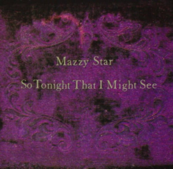So Tonight That I Might See Artist Mazzy Star Format:Vinyl / 12" Album - punk to funk heaven