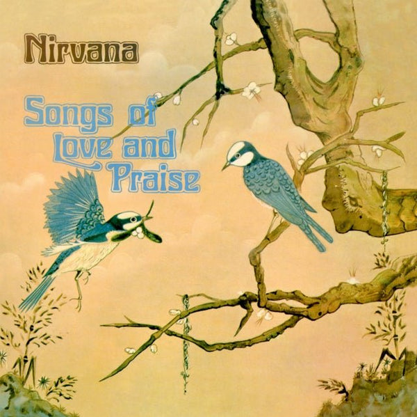 Songs Of Love And Praise Artist NIRVANA Format:LP Label:WAH WAH RECORDS - punk to funk heaven