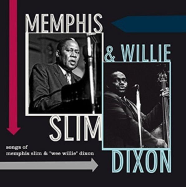 Songs of Memphis Slim & Willie Dixon Artist Memphis Slim and Willie Dixon Format:Vinyl / 12" Album Label:Vinyl Lovers - punk to funk heaven