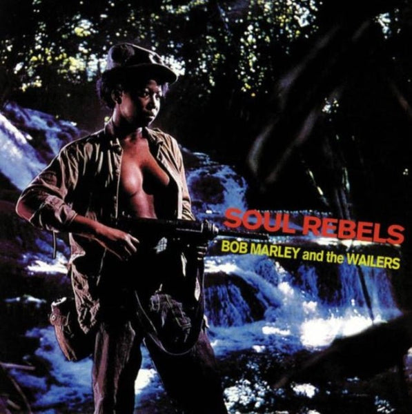 Soul Rebels Artist Bob Marley and The Wailers Format:Vinyl / 12" Album Label:Radiation Roots Catalogue No:RROO331 - punk to funk heaven